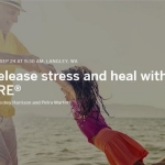 Release stress and heal with TRE™