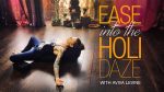 Ease Into The Holidaze
