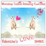 Amersfoort, introductie workshop TRE: "Valentine's Love Shake" 12 februari