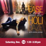 Ease into the Holidaze