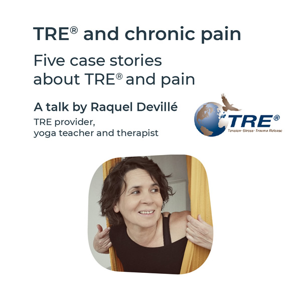 TRE® and Chronic Pain Relief with Raquel Devillé and Hans Holter Solhjell