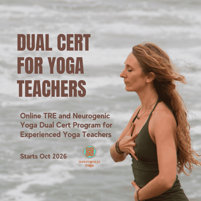 Neurogenic Yoga™ and TRE™ Online Global Certification Training - Module 1