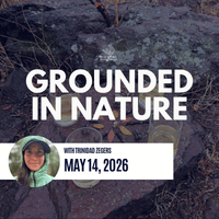 Grounded in Nature with Trini Zegers