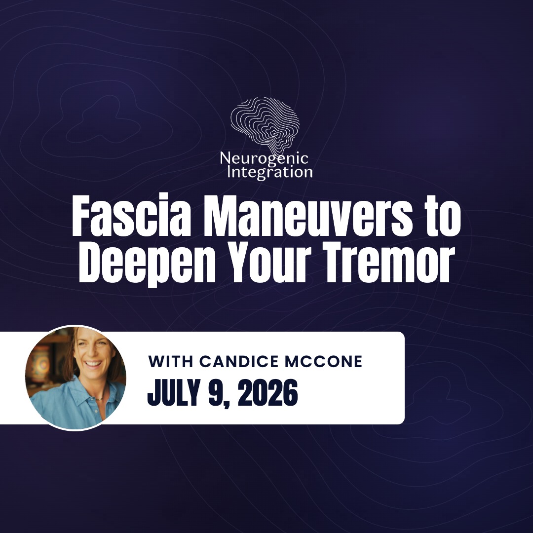 Fascia Maneuvers to Deepen Your Tremor with Candice McCone