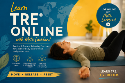 Learn TRE (Tension and Trauma Releasing Exercises) Online August 7, 2026