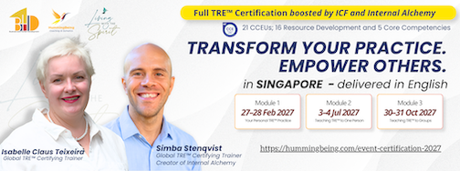 TRE Module 1 - boosted by ICF (International Coaching Federation) accredited ( 21 CCEUs) and Internal Alchemy - SINGAPORE - in person