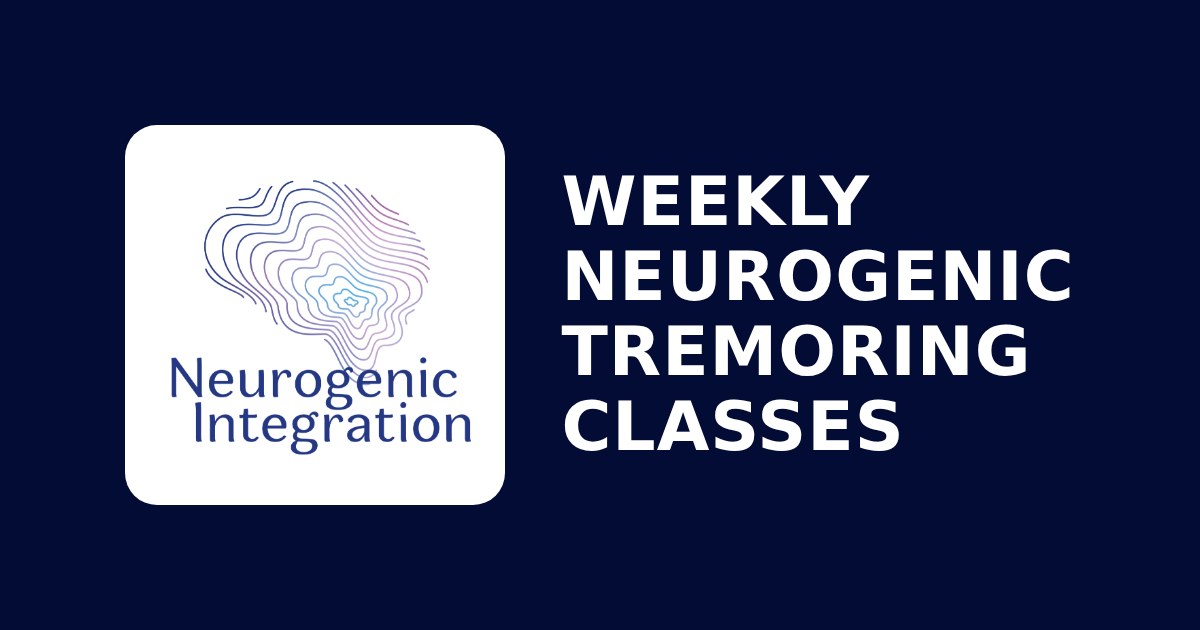Neurogenic Tremoring Live Classes